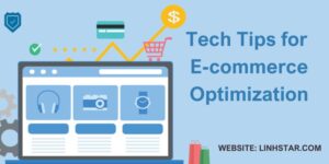 Tech Tips for E-commerce Optimization
