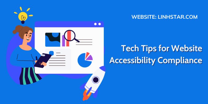 Tech Tips for Website Accessibility Compliance