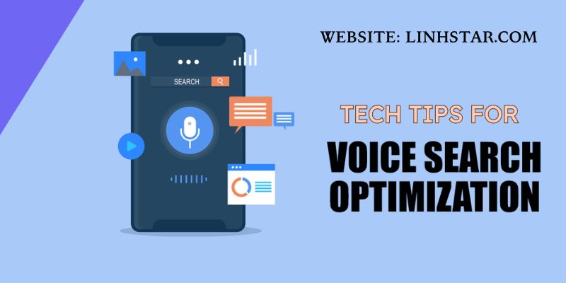 Tech Tips for Voice Search Optimization