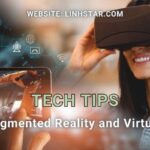 Tech Tips for Augmented Reality and Virtual Reality Experiences
